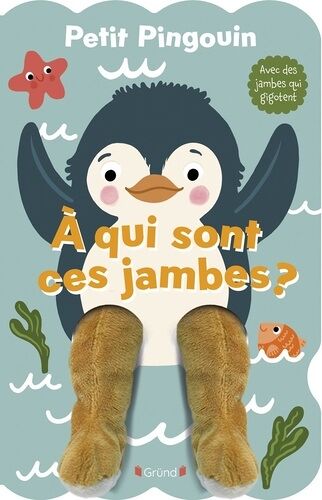 Petit Pingouin - A Qui Sont Ces Jambes ?