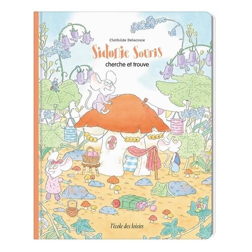 Sidonie Souris - Sidonie Souris Cherche Et Trouve