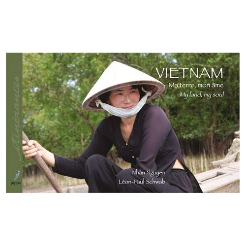 Vietnam - Ma Terre, Mon Âme