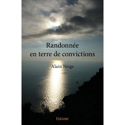 Randonnée En Terre De Convictions