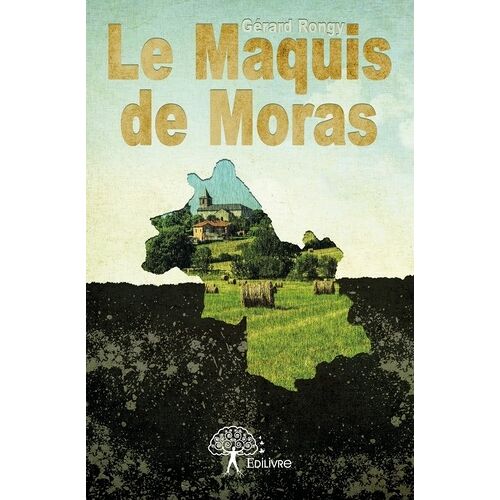 Le Maquis De Moras