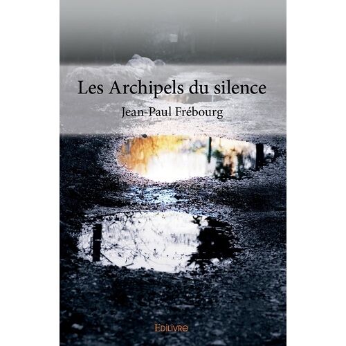 Les Archipels Du Silence