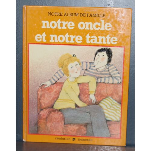 Notre Album De Famille - Notre Oncle Et Notre Tante