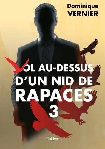 Vol Au Dessus D'un Nid De Rapaces - Tome 3