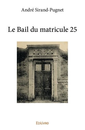 Le Bail Du Matricule 25