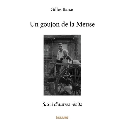 Un Goujon De La Meuse - Suivi D'autres Récits