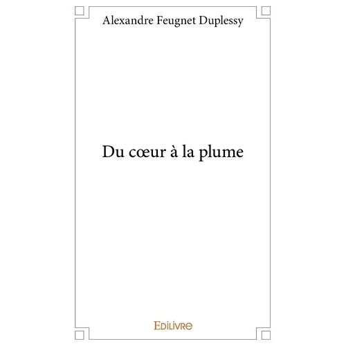 Du Coeur À La Plume