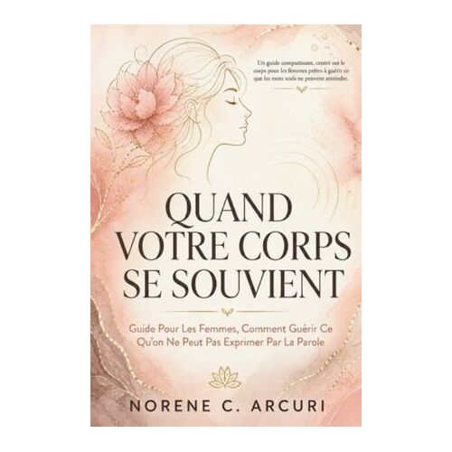Quand Votre Corps Se Souvient