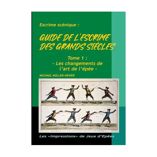Guide De L'escrime Des Grands Siècles