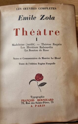 Théâtre 1 Par Émile Zola - Madeleine, Thérèse Raquin, Les Héritiers Rabourdin, Le Bouquet De Rose - Typographie François Bernouard 1927