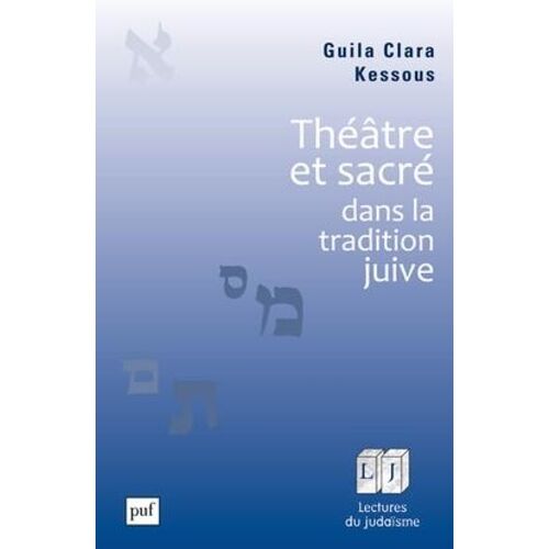 Théâtre Et Sacré Dans La Tradition Juive