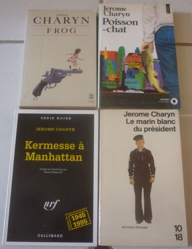 Jerome Charyn, Quatre Romans En Format Poche : Frog + Poisson-Chat + Kermesse À Manhattan + Le Marin Blanc Du Président
