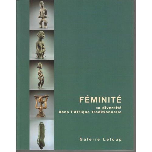Art Africain : Féminité, Sa Diversité Dans L’Afrique Traditionnelle