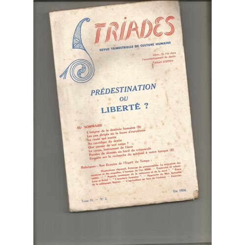 Triades Revue Trimestrielle De Culture Humaine Tome Iv N° 2 Été 1956 Prédestination Ou Liberté Steiner Anthroposophie Eurythmie Agriculture Bien-Être Des Animaux