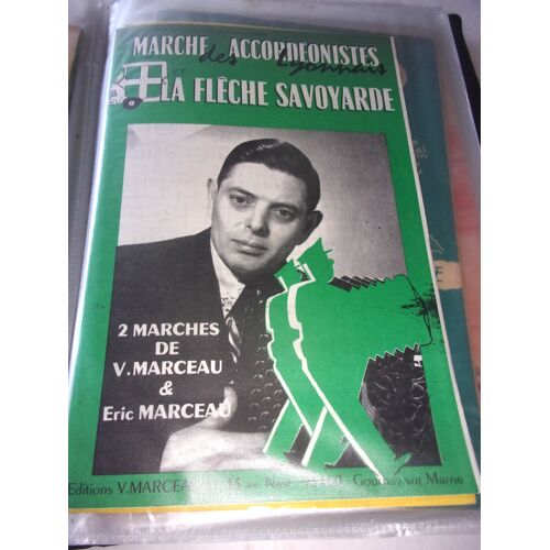 Partition Accordéon "La Flèche Savoyarde" Et "Marche Des Accordéonistes Par V. Marceau