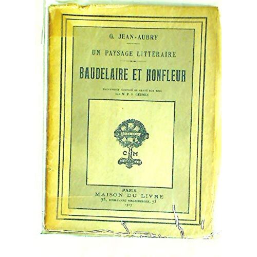 Un Paysage Littéraire : Baudelaire Et Honfleur.