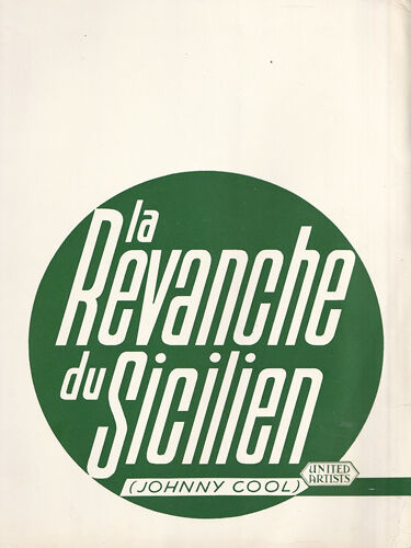 La Revanche Du Sicilien (Johnny Cool) : Dossier De Presse - De William Asher Avec Henry Silva, Elizabeth Montgomery, Sammy Davis, Jr. - 1963