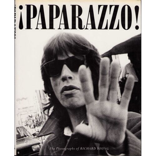 Paparazzo! The Photographs Of Richard Young