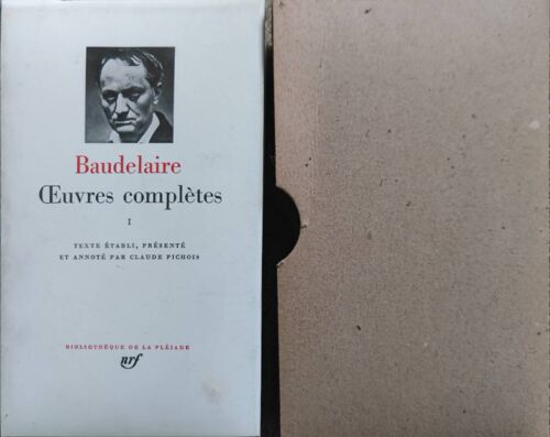 Baudelaire - Oeuvres Complètes - Tome 1 -La Pléiade