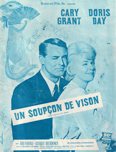Un Soupçon De Vison (That Touch Of Mink) : Dossier De Presse - De Delbert Mann Avec Cary Grant, Doris Day, Gig Young - 1962