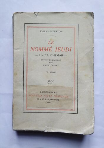 Gilbert-Keith Chesterton Le Nommé Jeudi (Un Cauchemar) 1911 (2ème Édition) Editions De La Nouvelle Revue Française