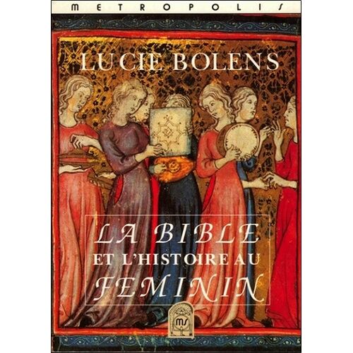 La Bible Et L'histoire Au Féminin