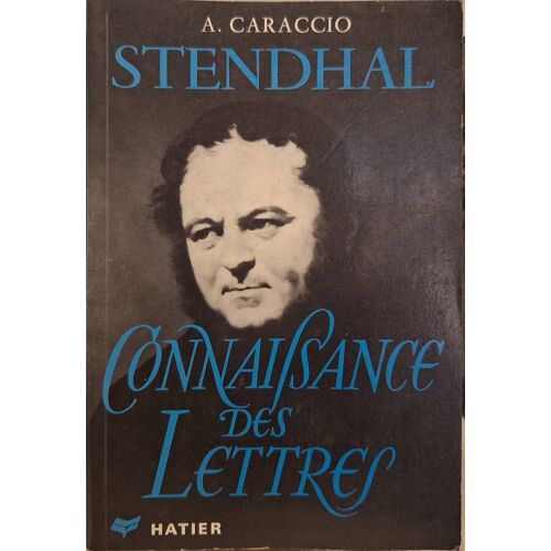 Caraccio (Armand). Stendhal.
