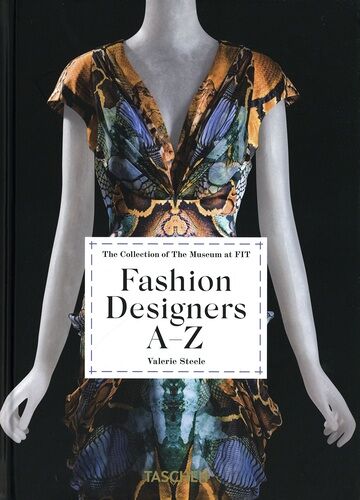 Fashion Designers A-Z - The Collection Of The Museum At Fit