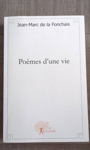 Poèmes D'Une Vue Par Jean -Marc De La Fonchais