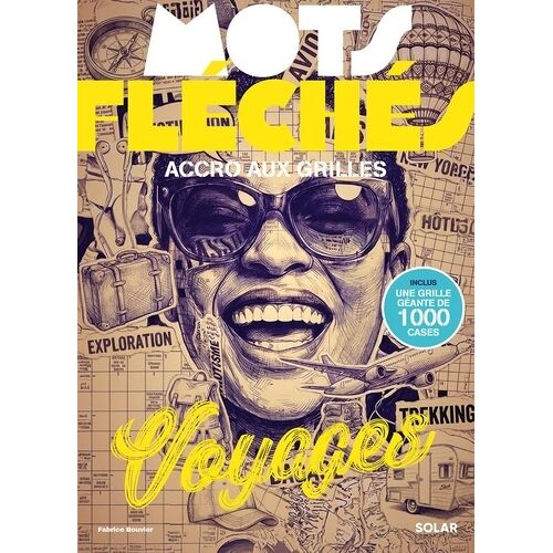 Mots Fléchés Voyages - Avec Une Grille Géante De 1000 Cases