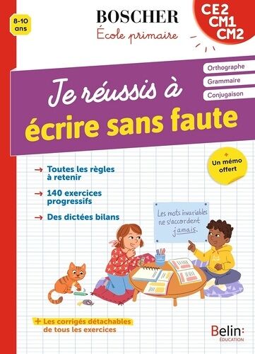 Je Réussis À Écrire Sans Faute Ce2 Cm1 Cm2 - + Un Mémo Offert