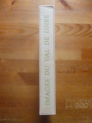 Livre - Images Du Val De Loire - Maurice Genevoix
