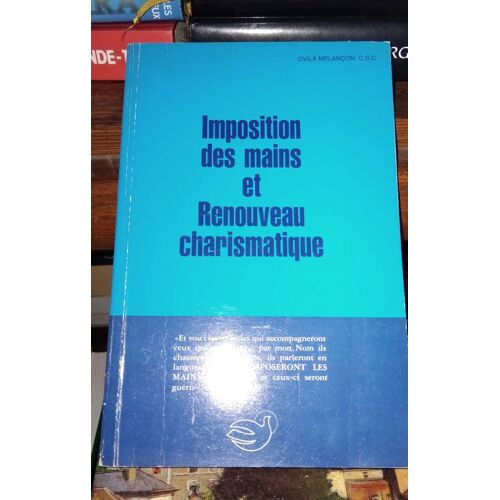 Imposition Des Mains Et Renouveau Charismatique