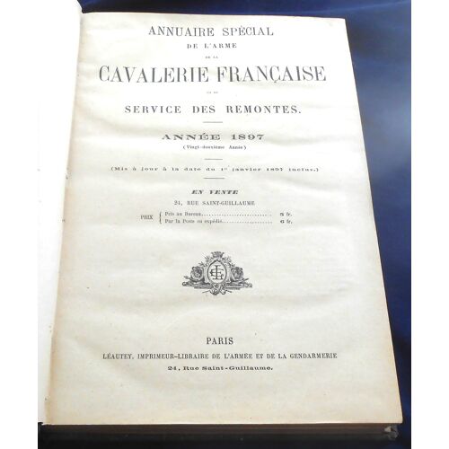 Annuaire Spécial De L’Arme De La Cavalerie Française Et Du Service Des Remontes