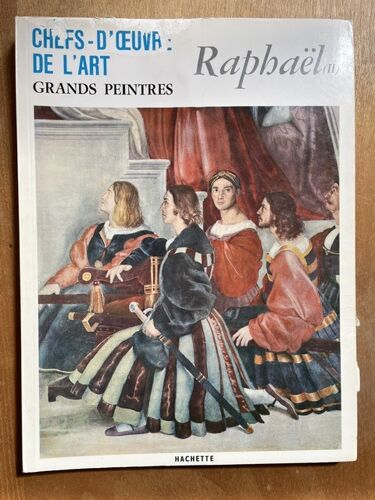 Chefs De L’Art. Grands Peintres (8 Livrets : Dürer, Véronèse, Holbein, Rubens, Michel-Ange 2 Livrets, Et Raphaël 2 Livrets)