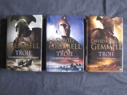 Troie - David & Stella Gemmell - Complet (3 Tomes) Couvertures "Dures" Et Jaquettes ? Le Seigneur De L'Arc D'Argent ? Le Bouclier Du Tonnerre ? La Chute Des Rois Bragelonne