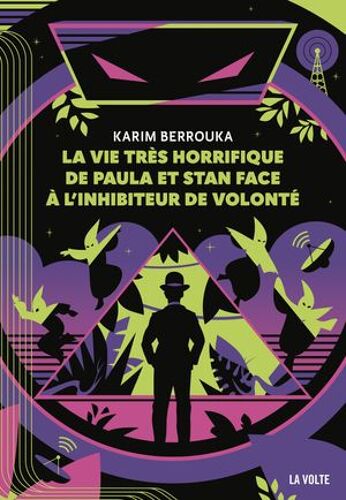 La Vie Très Horrifique De Paula Et Stan Face À L'inhibiteur De Volonté