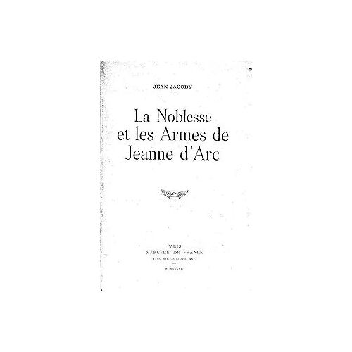 La Noblesse Et Les Armes De Jeanne D'Arc