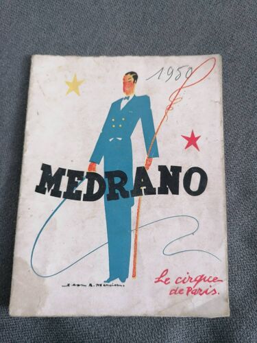Programme Medrano. Le Cirque De Paris. Programme Du 17 Juin Au 29 Juin 1950. Joe Breitbart. Les Pabios. Ipoly Et Partner. Tirley Et Charley. Les Am Bor.
