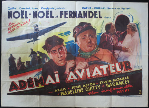 Adémaï Aviateur - Film Pathé 1934 Réalisé Par Paul Colline Avec Noël-Noël, Fernandel, Junie Astor, Sylvia Bataille - Affiche De Cinéma Original - 81x112 Cm - Movie Poster - Avion , Aviation