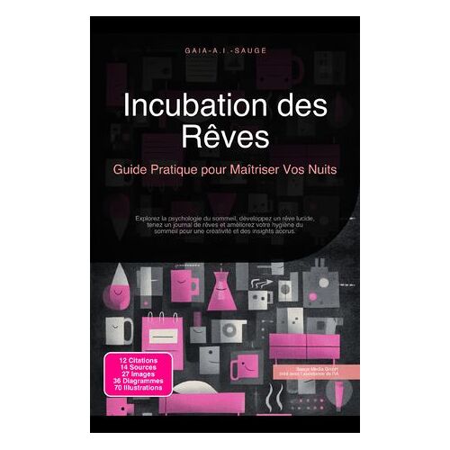 Incubation Des Rêves