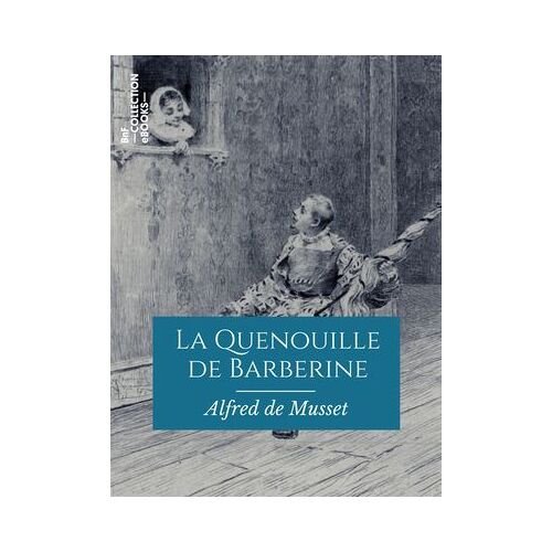 La Quenouille De Barberine
