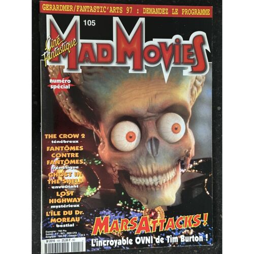 Ciné Fantastique Mad Movies N°105 - 1997 - Mars Attacks ! The Crow 2 Fantomes Contre Fantomes Ghost In The Shell