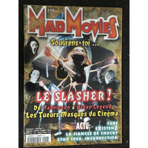 Ciné Fantastique Mad Movies N° 118 - 1999 - Le Slasher Halloween Urban Legend Les Tueurs Masqués Du Cinéma Cube Existenz