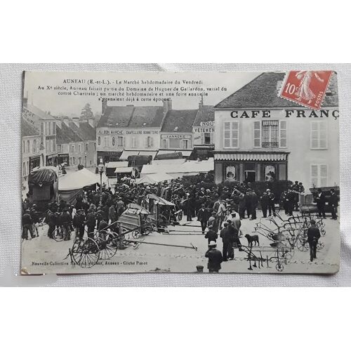 Carte Postale Ancienne- Auneau - Le Marché Hebdomadaire Du Vendredi