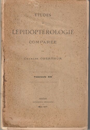 Etudes De Lépidoptérologie Comparée Fascicule Xiii -Mars 1917