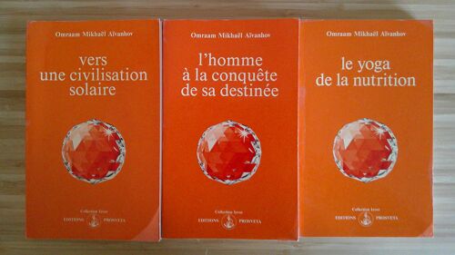 Omraam Mikhaël Aïvanhov. Vers Une Civilisation Solaire - Le Yoga De La Nutrition - L' Homme À La Conquête De Sa Destinée - 3 Volumes. Editions Prosveta 30 Novembre 1982