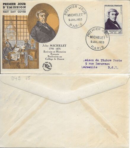 France 1953, Belle Enveloppe 1er Jour, Timbre Yvert 949, Jules Michelet, Écrivain Et Historien Français, Cote 15 Euros.