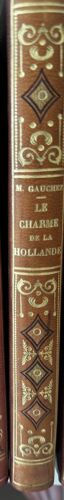 Le Chame De La Hollande Relié 12x15 N° 723 Piazza 1933