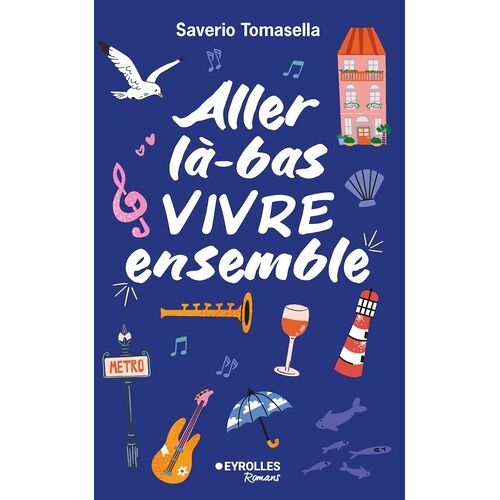 Aller Là-Bas Vivre Ensemble